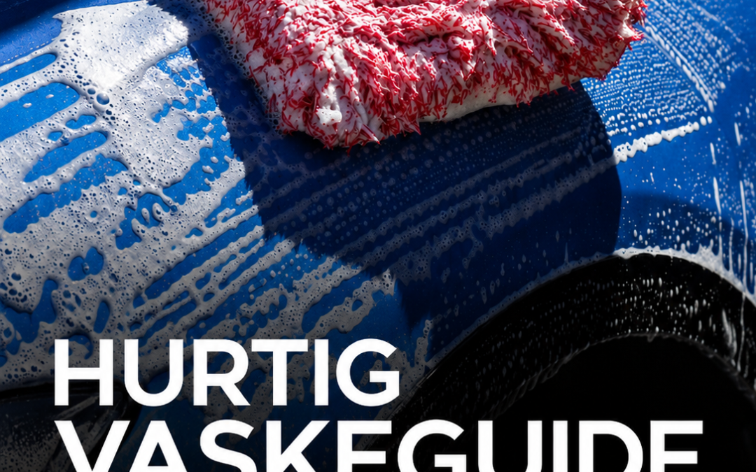 Hurtig vaskeguide – sådan vasker du bilen skånsomt med Gtechniq